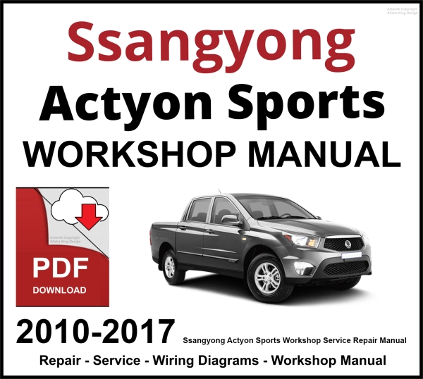 Ssangyong Actyon Sports 2010-2017 Workshop and Service Manual PDF