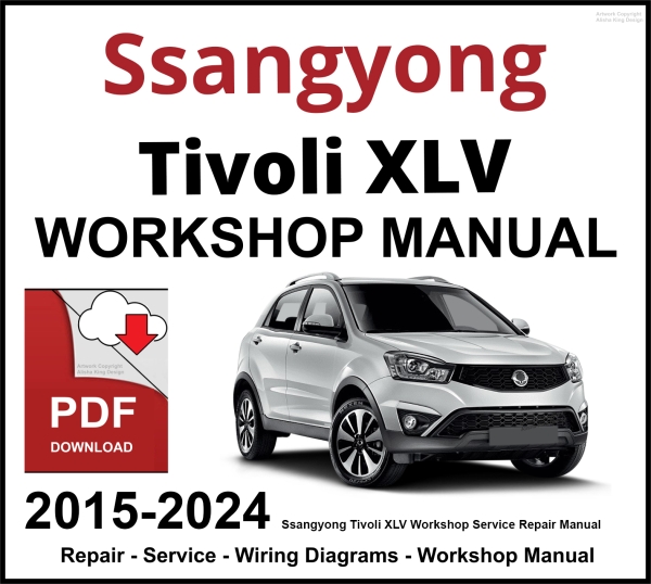 Ssangyong Tivoli XLV 2015-2024 Workshop and Service Manual PDF