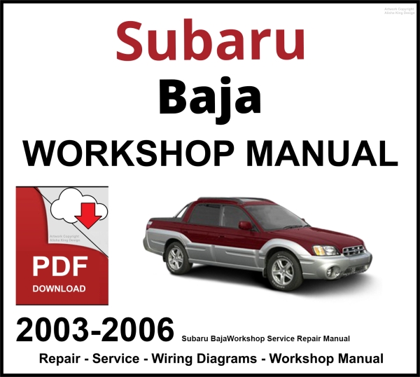 Subaru Baja 2003-2006 Workshop and Service Manual PDF