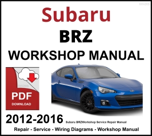 Subaru BRZ 2012-2016 Workshop and Service Manual PDF