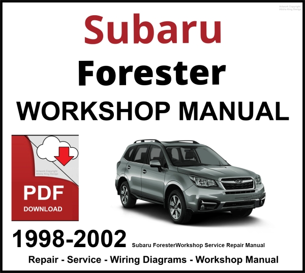 Subaru Forester 1998-2002 Workshop and Service Manual PDF