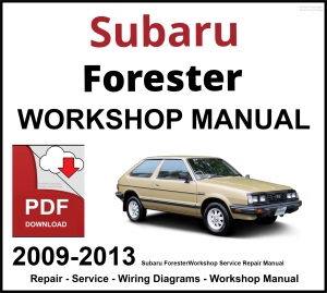 Subaru Forester 2009-2013 Workshop and Service Manual