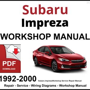 Subaru Impreza Workshop and Service Manual 1992-2000 PDF