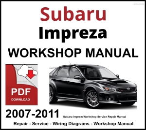 Subaru Impreza 2007-2011 Workshop and Service Manual PDF