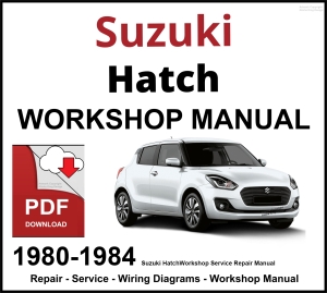 Suzuki Hatch 1980-1984 Workshop and Service Manual PDF