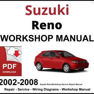 Suzuki Reno 2002-2008 Workshop and Service Manual PDF