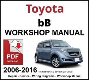 Toyota bB Workshop and Service Manual 2006-2016 PDF