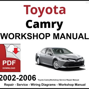 Toyota Camry 2002-2006 Workshop and Service Manual PDF