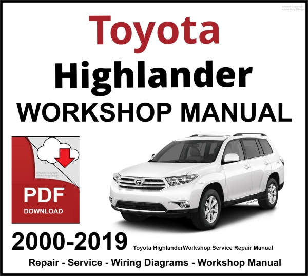 Toyota Highlander 2000-2019 Workshop and Service Manual PDF