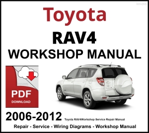 Toyota RAV4 2006-2012 Workshop and Service Manual