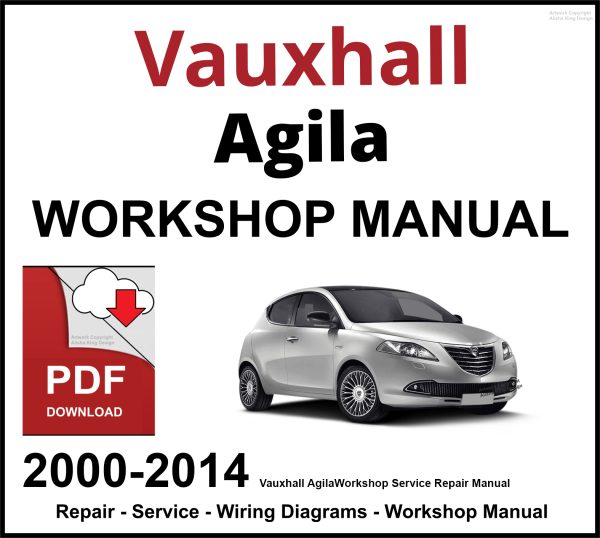 Vauxhall Agila 2000-2014 Workshop and Service Manual