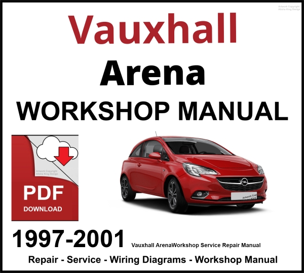 Vauxhall Arena 1997-2001 Workshop and Service Manual