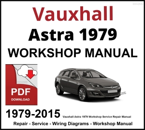 Vauxhall Astra 1979-2015 Workshop and Service Manual