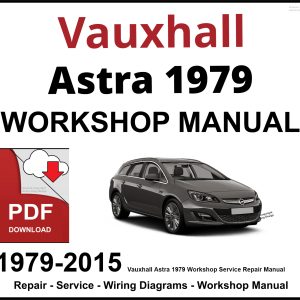 Vauxhall Astra 1979-2015 Workshop and Service Manual