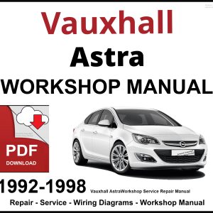 Vauxhall Astra 1992-1998 Workshop and Service Manual PDF