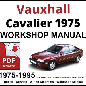 Vauxhall Cavalier 1975-1995 Workshop and Service Manual