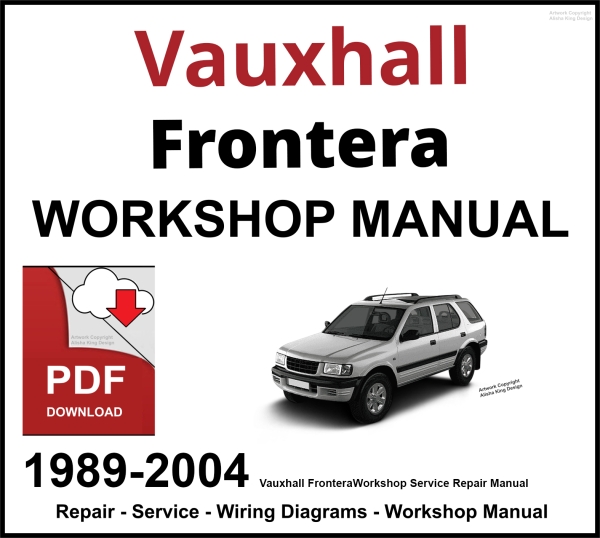 Vauxhall Frontera 1989-2004 Workshop and Service Manual