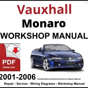 Vauxhall Monaro 2001-2006 Workshop and Service Manual