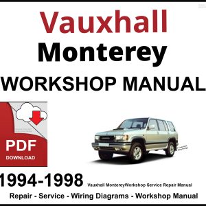 Vauxhall Monterey 1994-1998 Workshop and Service Manual