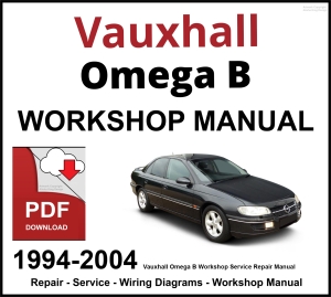 Vauxhall Omega B Workshop and Service Manual 1994-2004 PDF