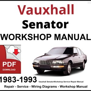 Vauxhall Senator 1983-1993 Workshop and Service Manual
