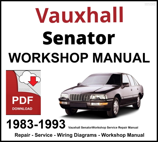 Vauxhall Senator 1983-1993 Workshop and Service Manual