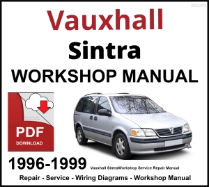 Vauxhall Sintra 1996-1999 Workshop and Service Manual