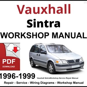 Vauxhall Sintra 1996-1999 Workshop and Service Manual