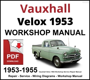 Vauxhall Velox 1953-1955 Workshop and Service Manual PDF