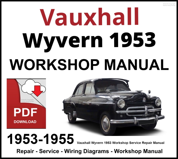 Vauxhall Wyvern 1953-1955 Workshop and Service Manual PDF