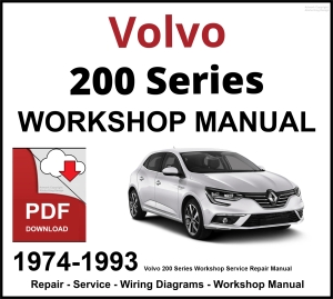 Volvo 200 Series Workshop and Service Manual