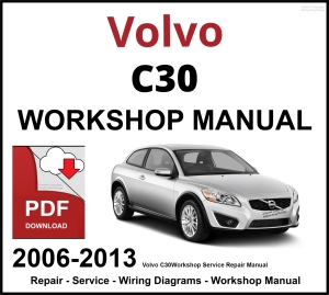 Volvo C30 Workshop and Service Manual