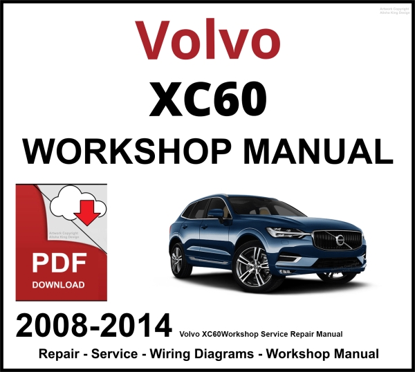 Volvo XC60 Workshop and Service Manual