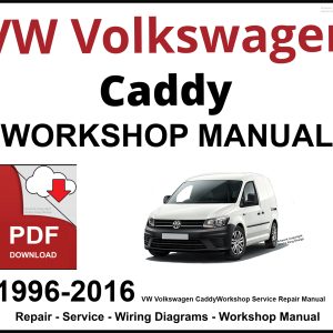 VW Volkswagen Caddy Workshop and Service Manual 1996-2016