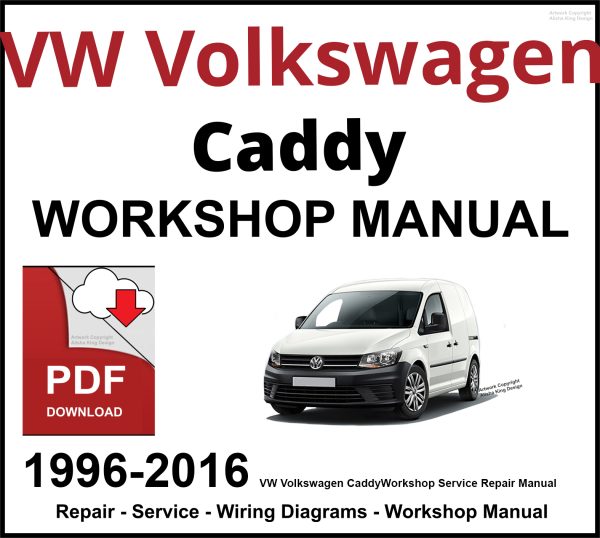 VW Volkswagen Caddy Workshop and Service Manual 1996-2016
