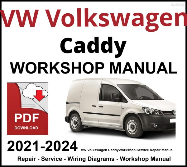VW Volkswagen Caddy 2021-2024 Workshop and Service Manual PDF