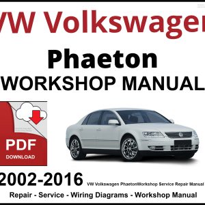 VW Volkswagen Phaeton 2002-2016 Workshop and Service Manual