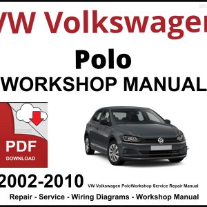 VW Volkswagen Polo Workshop and Service Manual 2002-2010