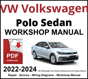 VW Volkswagen Polo Sedan 2022-2024 Workshop and Service Manual PDF