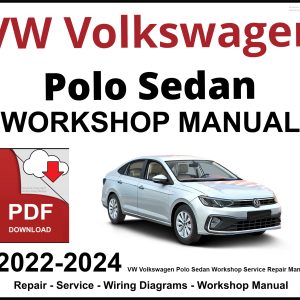 VW Volkswagen Polo Sedan 2022-2024 Workshop and Service Manual PDF