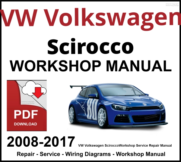 VW Volkswagen Scirocco 2008-2017 Workshop and Service Manual