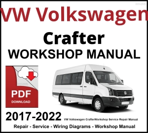 VW Volkswagen Crafter 2017-2022 Workshop and Service Manual PDF