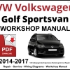 VW Volkswagen Golf Sportsvan 2014-2017 Workshop and Service Manual