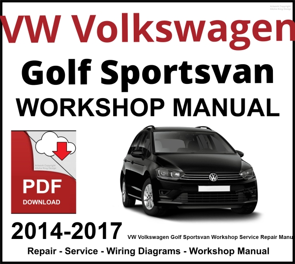 VW Volkswagen Golf Sportsvan 2014-2017 Workshop and Service Manual