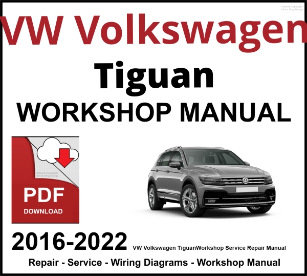 VW Volkswagen Tiguan 2016-2022 Workshop and Service Manual PDF