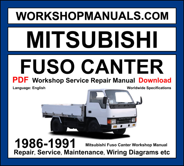 Mitsubishi Fuso Canter 1986-1991 Workshop Manual Download PDF