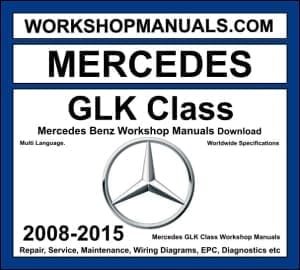Mercedes GLK Class Workshop Manuals