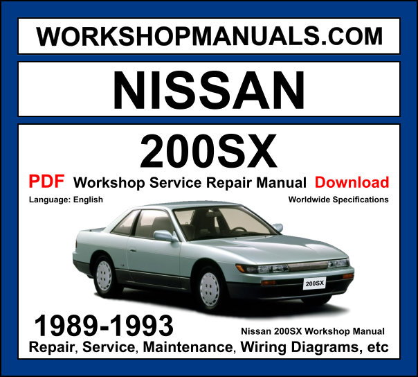 Nissan 200SX 1989-1993 Workshop Manual Download PDF