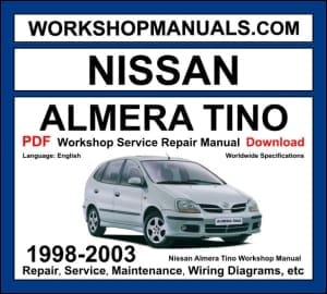 Nissan Almera Tino 1998-2003 Workshop Manual Download PDF