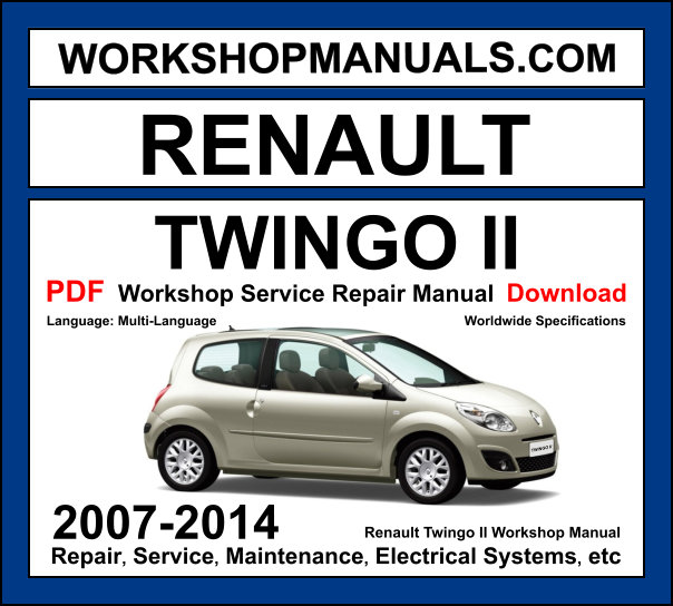 Renault Twingo X44 Workshop Manual 2007-2014 with 1.2L turbo diesel repair and wiring diagrams PDF